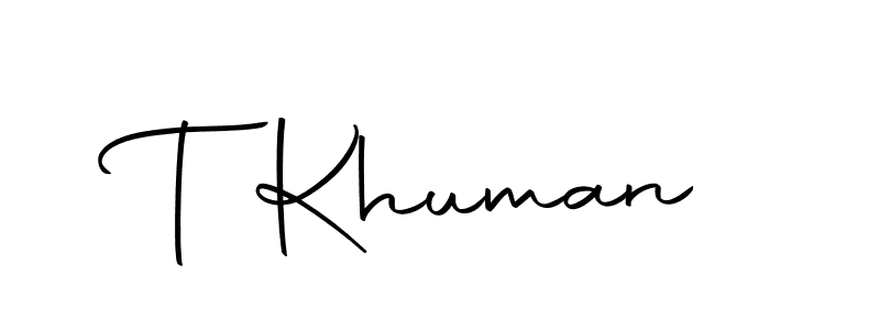 It looks lik you need a new signature style for name T Khuman. Design unique handwritten (Autography-DOLnW) signature with our free signature maker in just a few clicks. T Khuman signature style 10 images and pictures png