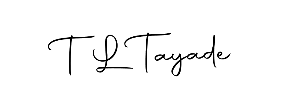 Create a beautiful signature design for name T L Tayade. With this signature (Autography-DOLnW) fonts, you can make a handwritten signature for free. T L Tayade signature style 10 images and pictures png