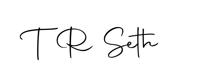 Create a beautiful signature design for name T R Seth. With this signature (Autography-DOLnW) fonts, you can make a handwritten signature for free. T R Seth signature style 10 images and pictures png