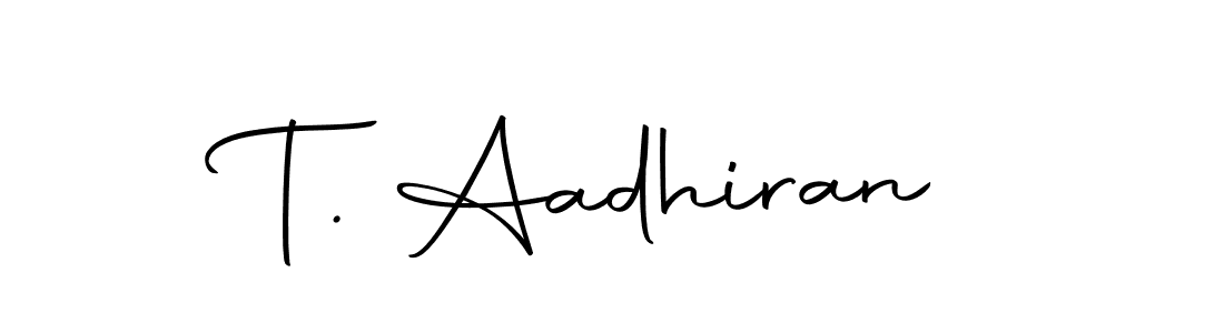 Also we have T. Aadhiran name is the best signature style. Create professional handwritten signature collection using Autography-DOLnW autograph style. T. Aadhiran signature style 10 images and pictures png