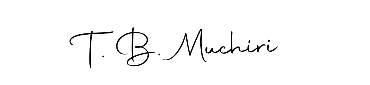 How to make T. B. Muchiri signature? Autography-DOLnW is a professional autograph style. Create handwritten signature for T. B. Muchiri name. T. B. Muchiri signature style 10 images and pictures png