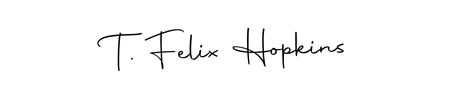 Make a short T. Felix Hopkins signature style. Manage your documents anywhere anytime using Autography-DOLnW. Create and add eSignatures, submit forms, share and send files easily. T. Felix Hopkins signature style 10 images and pictures png