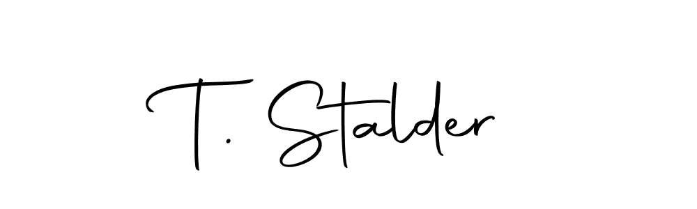 How to make T. Stalder signature? Autography-DOLnW is a professional autograph style. Create handwritten signature for T. Stalder name. T. Stalder signature style 10 images and pictures png