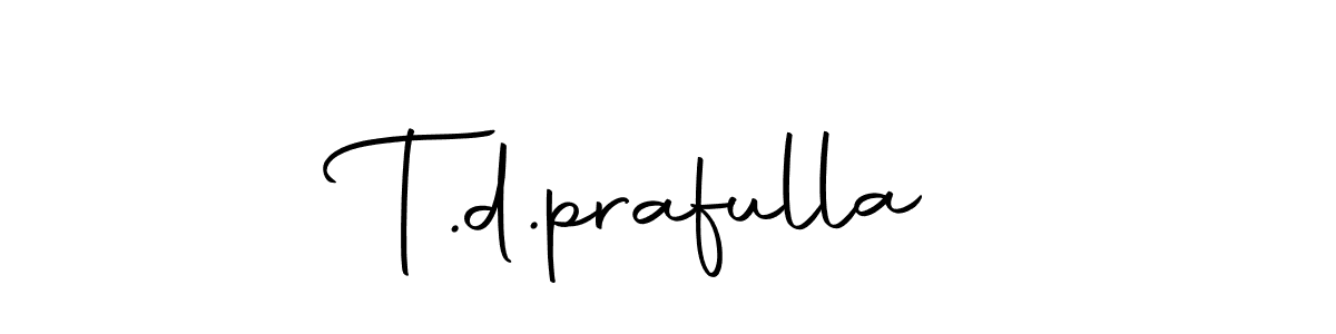 You should practise on your own different ways (Autography-DOLnW) to write your name (T.d.prafulla) in signature. don't let someone else do it for you. T.d.prafulla signature style 10 images and pictures png
