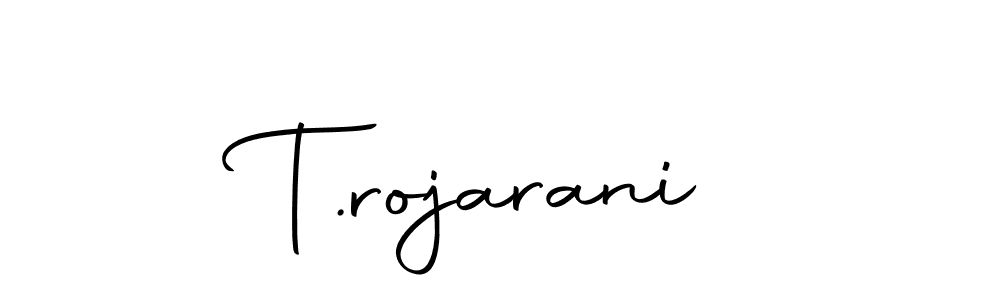 This is the best signature style for the T.rojarani name. Also you like these signature font (Autography-DOLnW). Mix name signature. T.rojarani signature style 10 images and pictures png
