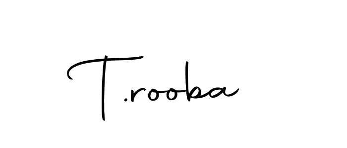 Make a short T.rooba signature style. Manage your documents anywhere anytime using Autography-DOLnW. Create and add eSignatures, submit forms, share and send files easily. T.rooba signature style 10 images and pictures png