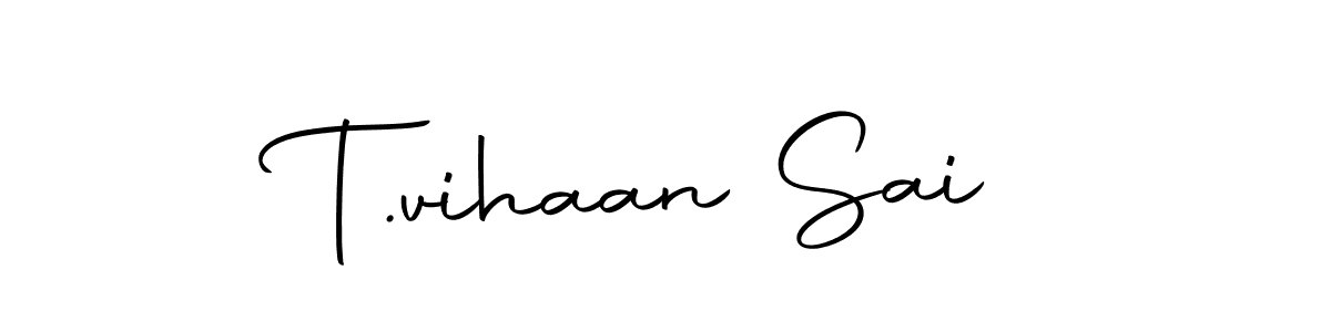 Create a beautiful signature design for name T.vihaan Sai. With this signature (Autography-DOLnW) fonts, you can make a handwritten signature for free. T.vihaan Sai signature style 10 images and pictures png