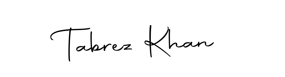 Make a short Tabrez Khan signature style. Manage your documents anywhere anytime using Autography-DOLnW. Create and add eSignatures, submit forms, share and send files easily. Tabrez Khan signature style 10 images and pictures png