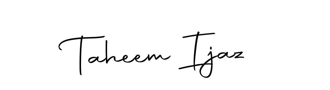 Make a short Taheem Ijaz signature style. Manage your documents anywhere anytime using Autography-DOLnW. Create and add eSignatures, submit forms, share and send files easily. Taheem Ijaz signature style 10 images and pictures png