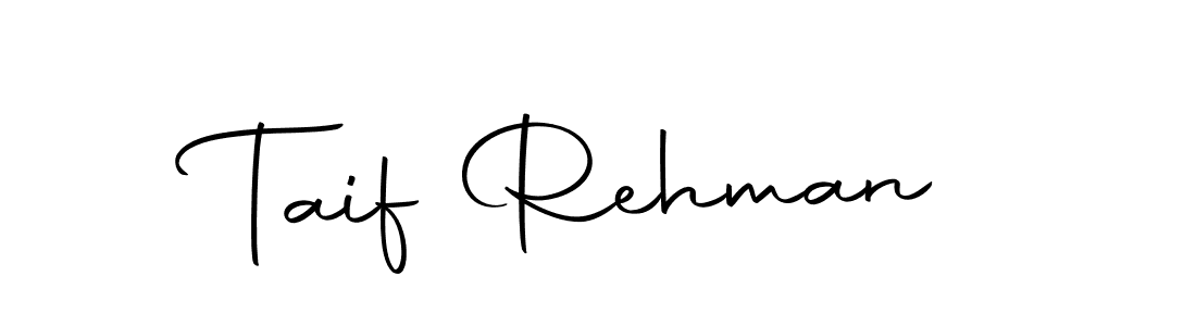 Create a beautiful signature design for name Taif Rehman. With this signature (Autography-DOLnW) fonts, you can make a handwritten signature for free. Taif Rehman signature style 10 images and pictures png