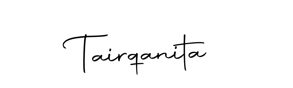 Design your own signature with our free online signature maker. With this signature software, you can create a handwritten (Autography-DOLnW) signature for name Tairqanita. Tairqanita signature style 10 images and pictures png