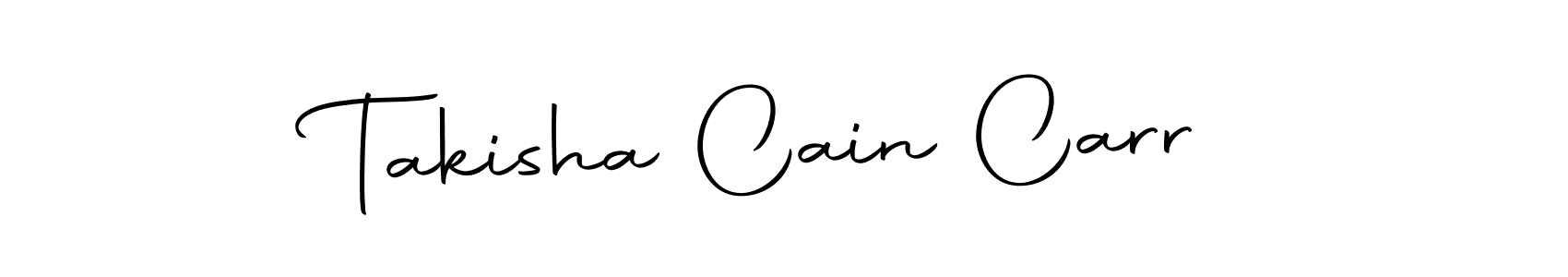 Also we have Takisha Cain Carr name is the best signature style. Create professional handwritten signature collection using Autography-DOLnW autograph style. Takisha Cain Carr signature style 10 images and pictures png