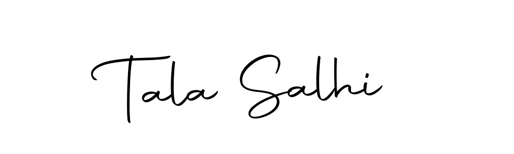 Create a beautiful signature design for name Tala Salhi. With this signature (Autography-DOLnW) fonts, you can make a handwritten signature for free. Tala Salhi signature style 10 images and pictures png