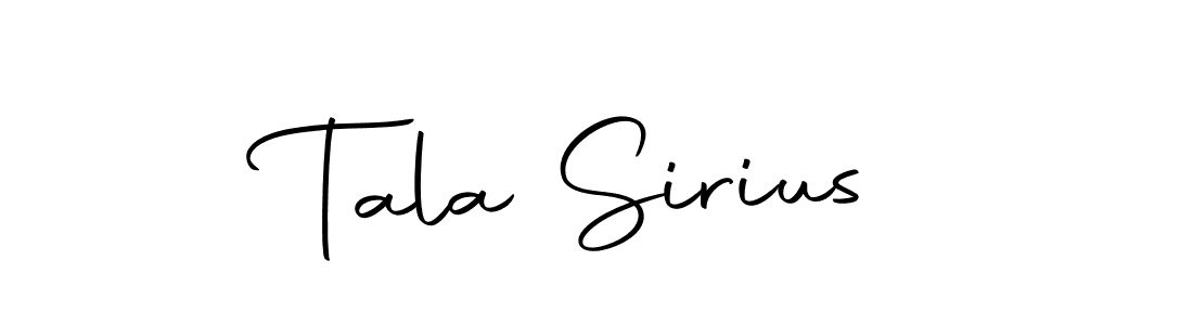 Create a beautiful signature design for name Tala Sirius. With this signature (Autography-DOLnW) fonts, you can make a handwritten signature for free. Tala Sirius signature style 10 images and pictures png