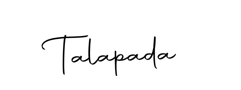 You should practise on your own different ways (Autography-DOLnW) to write your name (Talapada) in signature. don't let someone else do it for you. Talapada signature style 10 images and pictures png