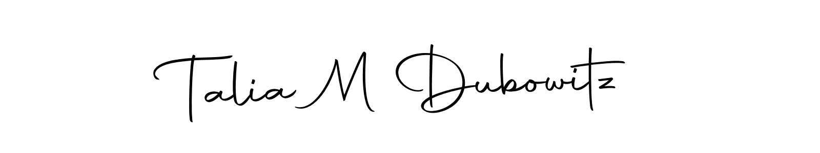 Make a beautiful signature design for name Talia M Dubowitz. Use this online signature maker to create a handwritten signature for free. Talia M Dubowitz signature style 10 images and pictures png