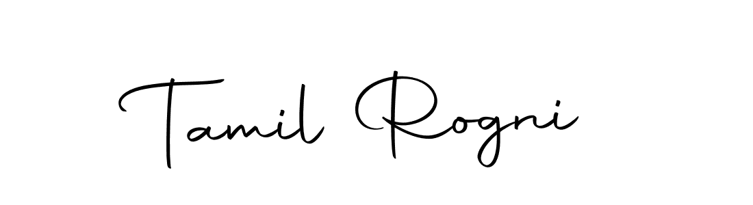 Create a beautiful signature design for name Tamil Rogni. With this signature (Autography-DOLnW) fonts, you can make a handwritten signature for free. Tamil Rogni signature style 10 images and pictures png