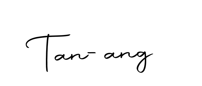 Create a beautiful signature design for name Tan-ang. With this signature (Autography-DOLnW) fonts, you can make a handwritten signature for free. Tan-ang signature style 10 images and pictures png