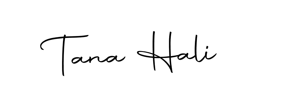 Also we have Tana Hali name is the best signature style. Create professional handwritten signature collection using Autography-DOLnW autograph style. Tana Hali signature style 10 images and pictures png