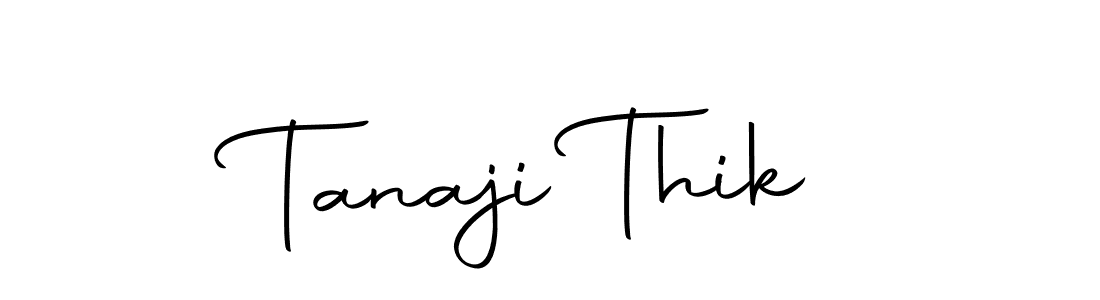 Make a short Tanaji Thik signature style. Manage your documents anywhere anytime using Autography-DOLnW. Create and add eSignatures, submit forms, share and send files easily. Tanaji Thik signature style 10 images and pictures png