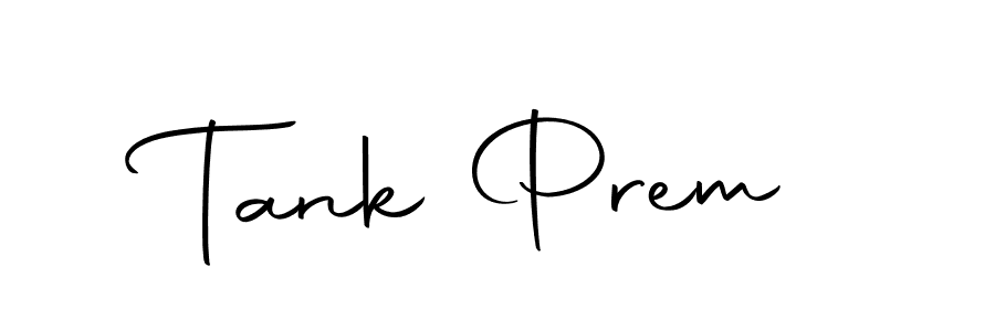 Use a signature maker to create a handwritten signature online. With this signature software, you can design (Autography-DOLnW) your own signature for name Tank Prem. Tank Prem signature style 10 images and pictures png