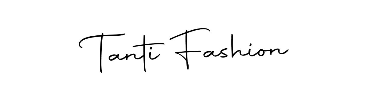 Make a short Tanti Fashion signature style. Manage your documents anywhere anytime using Autography-DOLnW. Create and add eSignatures, submit forms, share and send files easily. Tanti Fashion signature style 10 images and pictures png