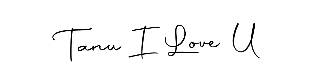 Make a beautiful signature design for name Tanu I Love U. Use this online signature maker to create a handwritten signature for free. Tanu I Love U signature style 10 images and pictures png