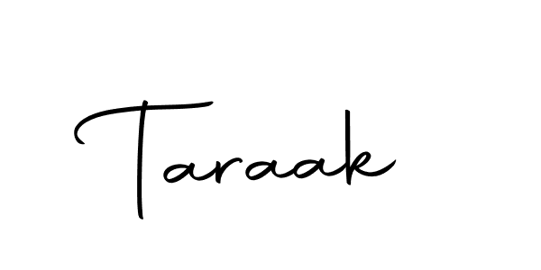 Create a beautiful signature design for name Taraak. With this signature (Autography-DOLnW) fonts, you can make a handwritten signature for free. Taraak signature style 10 images and pictures png