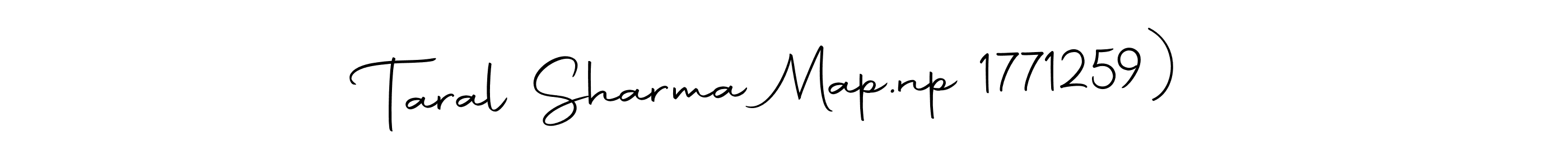 Once you've used our free online signature maker to create your best signature Autography-DOLnW style, it's time to enjoy all of the benefits that Taral Sharma Map.np 1771259) name signing documents. Taral Sharma Map.np 1771259) signature style 10 images and pictures png