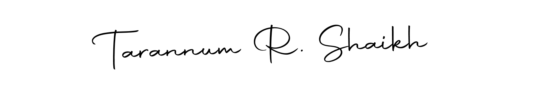 Also we have Tarannum R. Shaikh name is the best signature style. Create professional handwritten signature collection using Autography-DOLnW autograph style. Tarannum R. Shaikh signature style 10 images and pictures png