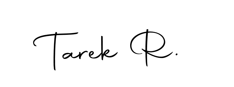 Once you've used our free online signature maker to create your best signature Autography-DOLnW style, it's time to enjoy all of the benefits that Tarek R. name signing documents. Tarek R. signature style 10 images and pictures png