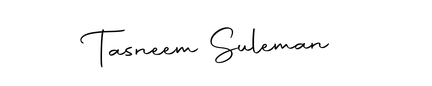 Make a beautiful signature design for name Tasneem Suleman. With this signature (Autography-DOLnW) style, you can create a handwritten signature for free. Tasneem Suleman signature style 10 images and pictures png