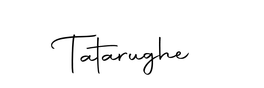 Create a beautiful signature design for name Tatarughe. With this signature (Autography-DOLnW) fonts, you can make a handwritten signature for free. Tatarughe signature style 10 images and pictures png