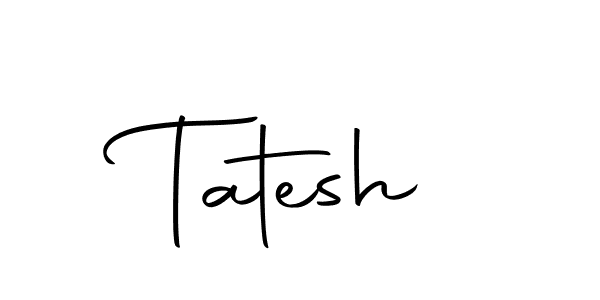 Also we have Tatesh name is the best signature style. Create professional handwritten signature collection using Autography-DOLnW autograph style. Tatesh signature style 10 images and pictures png