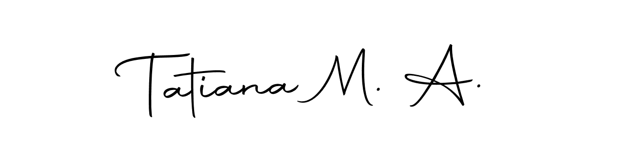 How to Draw Tatiana M. A. signature style? Autography-DOLnW is a latest design signature styles for name Tatiana M. A.. Tatiana M. A. signature style 10 images and pictures png