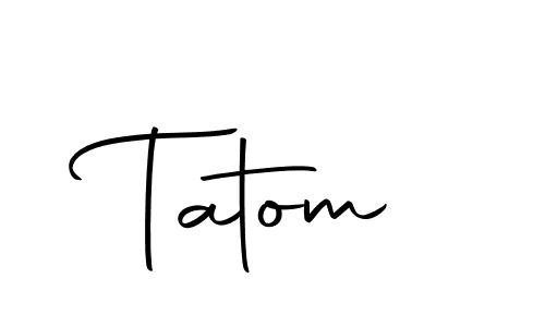 You should practise on your own different ways (Autography-DOLnW) to write your name (Tatom) in signature. don't let someone else do it for you. Tatom signature style 10 images and pictures png