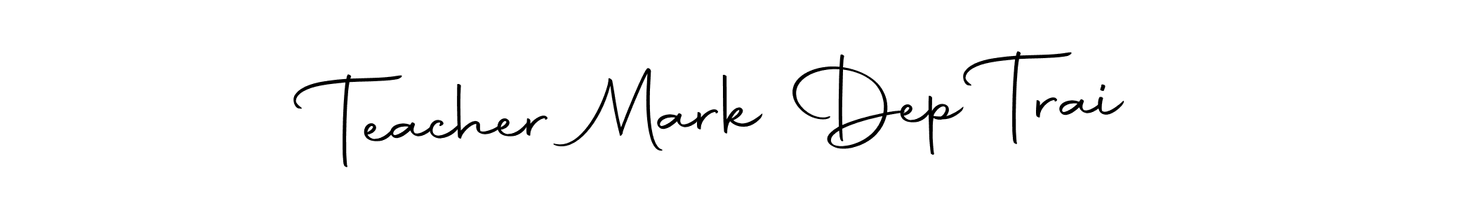 Teacher Mark Dep Trai stylish signature style. Best Handwritten Sign (Autography-DOLnW) for my name. Handwritten Signature Collection Ideas for my name Teacher Mark Dep Trai. Teacher Mark Dep Trai signature style 10 images and pictures png