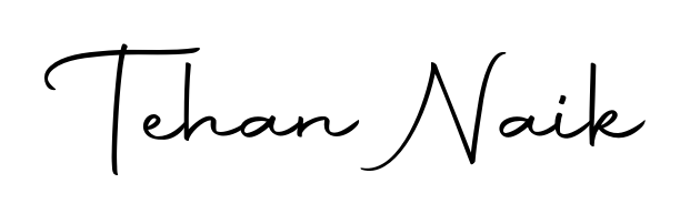 Master the art of signing with Tehan Naik written in fluent Autography-DOLnW script. A great template to practice and refine your handwriting. Tehan Naik signature style 10 images and pictures png