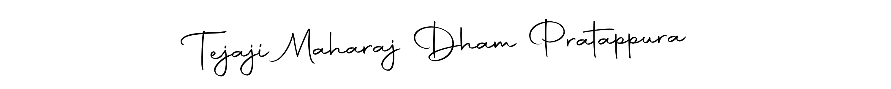 Design your own signature with our free online signature maker. With this signature software, you can create a handwritten (Autography-DOLnW) signature for name Tejaji Maharaj Dham Pratappura. Tejaji Maharaj Dham Pratappura signature style 10 images and pictures png