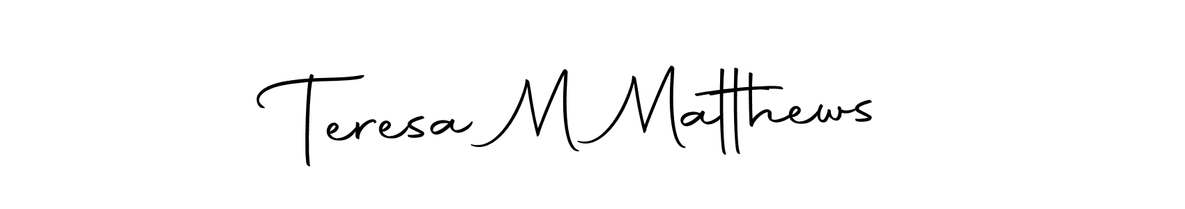 Create a beautiful signature design for name Teresa M Matthews. With this signature (Autography-DOLnW) fonts, you can make a handwritten signature for free. Teresa M Matthews signature style 10 images and pictures png