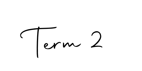 How to Draw Term 2 signature style? Autography-DOLnW is a latest design signature styles for name Term 2. Term 2 signature style 10 images and pictures png