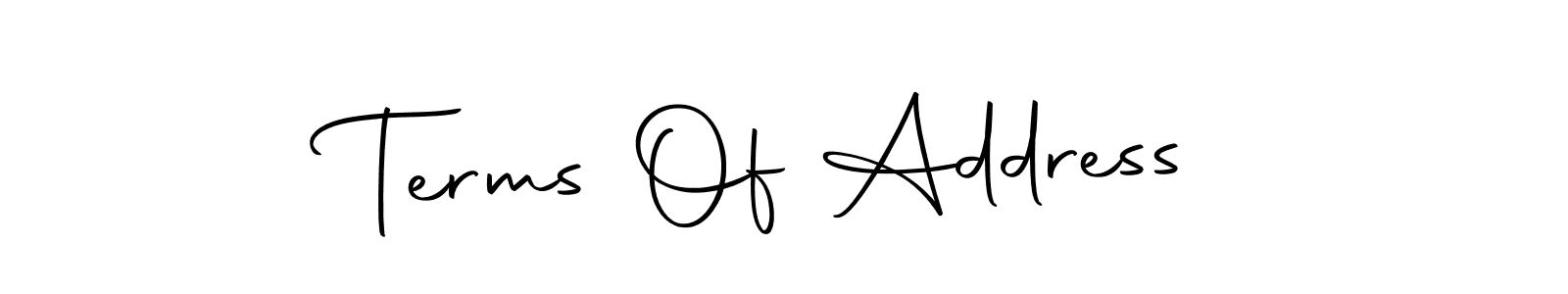 Autography-DOLnW is a professional signature style that is perfect for those who want to add a touch of class to their signature. It is also a great choice for those who want to make their signature more unique. Get Terms Of Address name to fancy signature for free. Terms Of Address signature style 10 images and pictures png