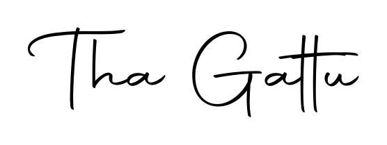 Make a beautiful signature design for name Tha Gattu. Use this online signature maker to create a handwritten signature for free. Tha Gattu signature style 10 images and pictures png