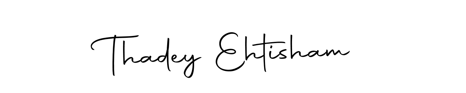 Make a short Thadey Ehtisham signature style. Manage your documents anywhere anytime using Autography-DOLnW. Create and add eSignatures, submit forms, share and send files easily. Thadey Ehtisham signature style 10 images and pictures png