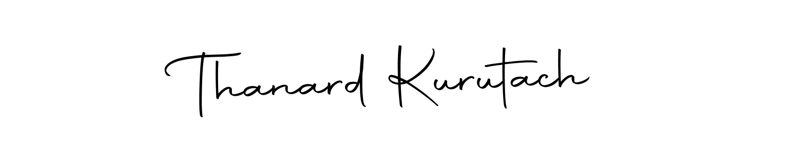 Make a beautiful signature design for name Thanard Kurutach. Use this online signature maker to create a handwritten signature for free. Thanard Kurutach signature style 10 images and pictures png
