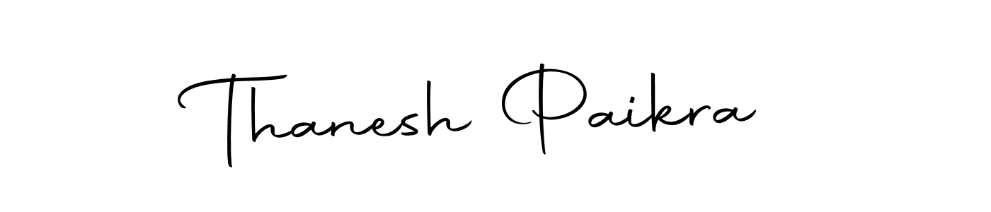 Create a beautiful signature design for name Thanesh Paikra. With this signature (Autography-DOLnW) fonts, you can make a handwritten signature for free. Thanesh Paikra signature style 10 images and pictures png