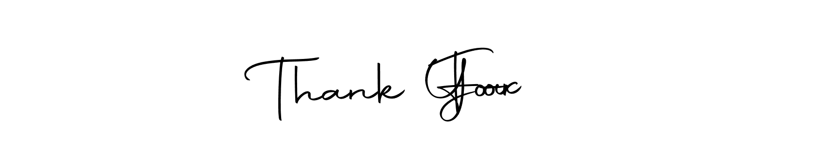 Create a beautiful signature design for name Thank You     For. With this signature (Autography-DOLnW) fonts, you can make a handwritten signature for free. Thank You     For signature style 10 images and pictures png