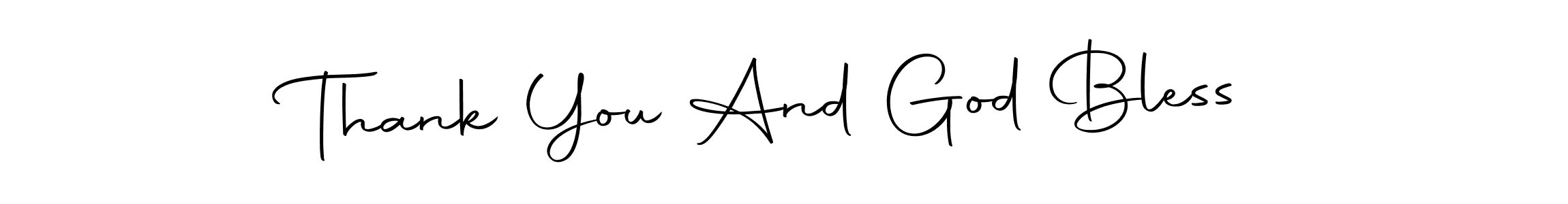 How to make Thank You And God Bless name signature. Use Autography-DOLnW style for creating short signs online. This is the latest handwritten sign. Thank You And God Bless signature style 10 images and pictures png