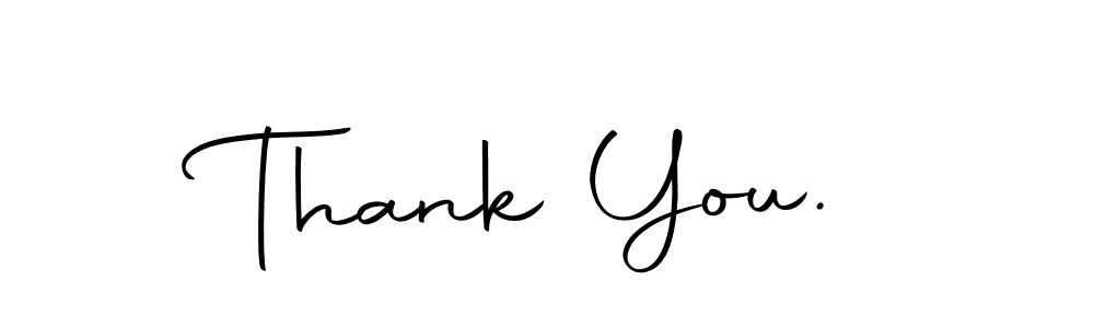 This is the best signature style for the Thank You. name. Also you like these signature font (Autography-DOLnW). Mix name signature. Thank You. signature style 10 images and pictures png