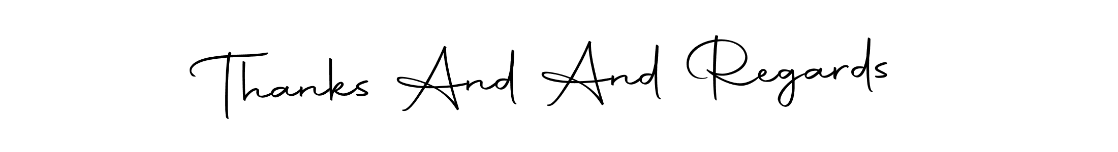 Design your own signature with our free online signature maker. With this signature software, you can create a handwritten (Autography-DOLnW) signature for name Thanks And And Regards. Thanks And And Regards signature style 10 images and pictures png